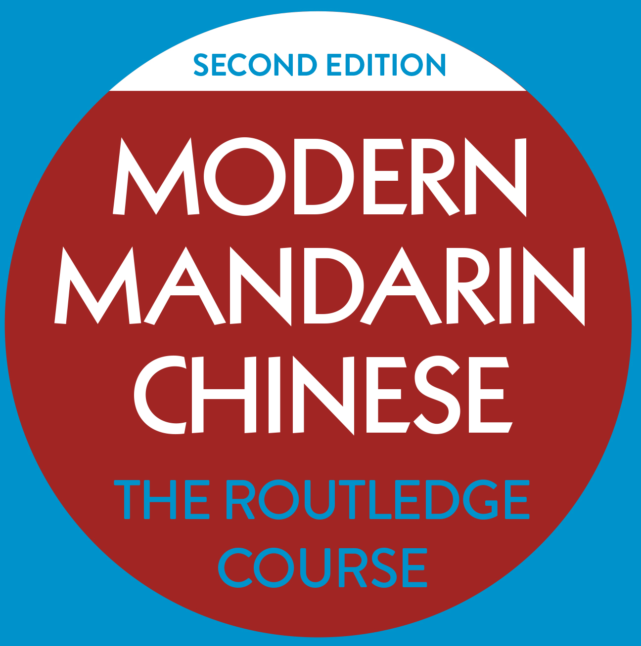 Modern Mandarin Chinese: The Routledge Course